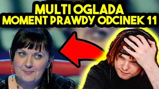 MULTI ogląda MOMENT PRAWDY ODCINEK 11