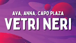 AVA, ANNA, Capo Plaza - VETRI NERI (Testo/Lyrics)