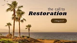 The Call to Restoration | 17 Mar 2024 | Simon van der Pol | Freedom Church