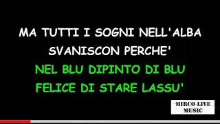 TIZIANO FERRO - NEL BLU DIPINTO DI BLU ( KARAOKE )