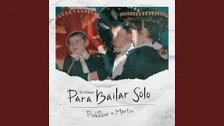 Para Bailar Solo (feat. Martin Europa Rodriguez)