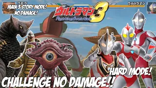 CHALLENGE ULTRAMAN FE3 - NO DAMAGE DI 3 STORY MODE - HARD MODE!