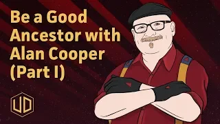 053-1: Be a Good Ancestor with Alan Cooper (Part I)