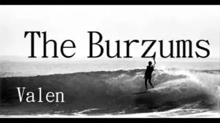 The Burzums - Valen (Trve Skaldic Surf Music)