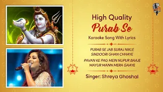Purab Se (Om Namah Shivay) Karaoke | Shreya Ghoshal | Hindi Karaoke Shop