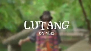 SLIZ - LUTANG (Lyrics video)