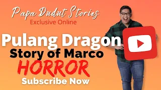 MARCO | PAPA DUDUT STORIES HORROR