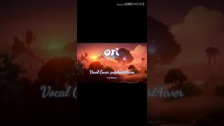 Ori and the Will of the Wisps (Main Theme) Vocal Cover: pureheart4ever