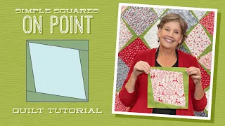 Make a "Simple Squares On Point" Quilt with Jenny Doan of Missouri Star (Video Tutorial)