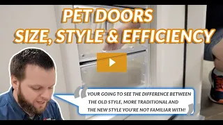 Pet Doors - Size, Style & Efficiency