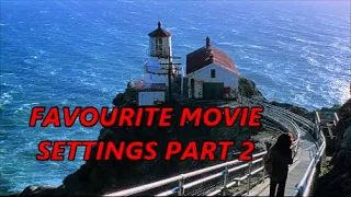 FAVOURITE MOVIE SETTINGS PART 2