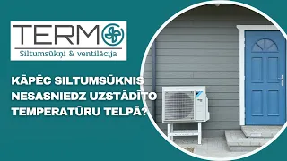 KĀPĒC SILTUMSŪKNIS NESASNIEDZ UZSTĀDĪTO TEMPERATŪRU? Termo.lv