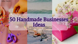 50 Handmade Business Ideas You Can Start At Home