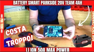 DISASSEMBLY THE BATTERY PARKSIDE 20V X TEAM SMART 4AH - WHAT IT COST?