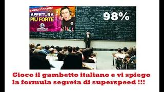 Gioco il gambetto italiano al 98% di precisione svelando la formula segreta di Superspeed !!!