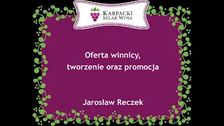 Enoturystyczna oferta winnicy (tworzenie, promocja), Jarosław Reczek