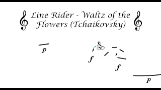 Line Rider #4 - Waltz of the Flowers (Pyotr Tchaikovsky)