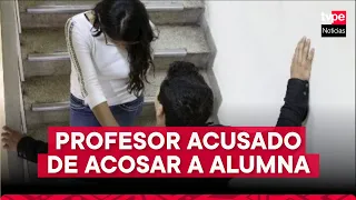 Chiclayo: liberan a profesor acusado de acosar a alumna