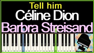 Tell him - Céline Dion - Barbra Streisand - Piano Tutorial