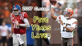 The 2017 QB Class... 5 Years Later