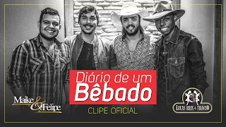 Maike e Felipe - Diário de um Bêbado part. Lucas Reis e Thácio