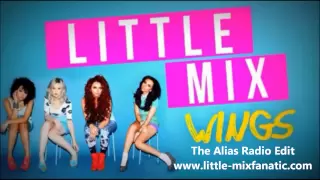 Little Mix - Wings (The Alias Radio Edit)