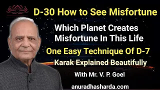 D-30 How to see misfortune | D-7 technique | Karak explanation | House/house lord difference