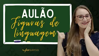 Aulão sobre FIGURAS DE LINGUAGEM para concursos públicos e vestibulares - TEORIA + QUESTÕES