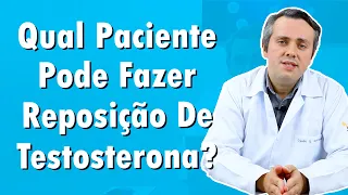 Que Paciente Merece Repor Testosterona? | Dr. Claudio Guimarães