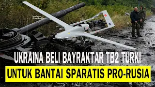 KACAU! UKRAINA SERANG SPARATIS PRO RUSIA DI DONBASS MENGGUNAKAN DRONE BAYRAKTAR TB2 TURKI.