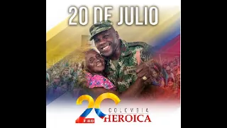 20 de julio 2020 #ColombiaHeroica