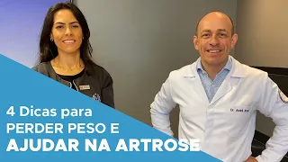 4 dicas para PERDER PESO e melhorar a artrose