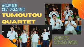 SONGS OF PRAISE: TUMOUTOU QUARTET | SABTU 15 MAY 2020