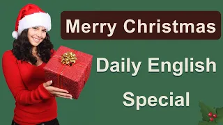 Merry Christmas! - Everyday English Practice Special Edition