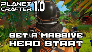 Planet Crafter  1.0 - 5 EARLY GAME Head Start Secrets to Get Ahead