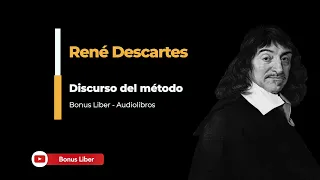 Descartes - Discurso del método. Audiolibro completo en español. Excelente calidad