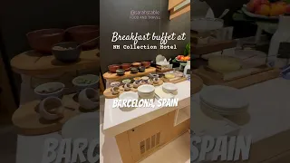 Barcelona: NH collection hotel buffet brunch #spain #travel #travelvlog #buffet