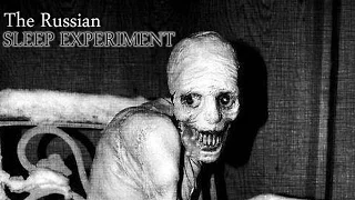 The Russian Sleep Experiment | CreepyPasta | 1