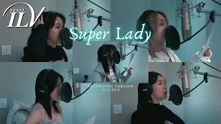 (G)I-DLE - SUPER LADY | Recording Ver.