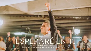 Esperaré En Ti (Wait On You en español) Elevation Worship/Maverick City l NR-@SDVMusic