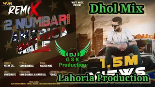 2 Numbari America Wale Dhol Mix Meeka Gill ft Dj Guri by Lahoria Production New Punjabi Song 2023