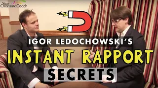 Igor Ledochowski: Build Instant Rapport With Anyone In Under 5 Minutes - Episode #27
