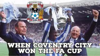 When Coventry City Won The FA Cup | AFC Finners | Football History Documentary