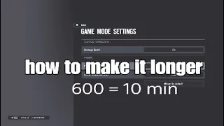 Custom game: How to have a longer match