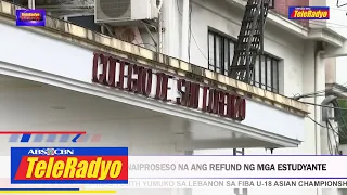 Colegio De San Lorenzo naiproseso na ang refund ng mga estudyante | TELERADYO BALITA(25 August 2022)