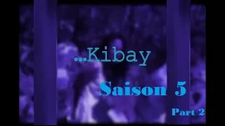 Kibay Saison 5 Part 2 - Film Gasy Complet (tantara mitohy)