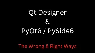 Using Qt Designer files in PySide6 or PyQt6