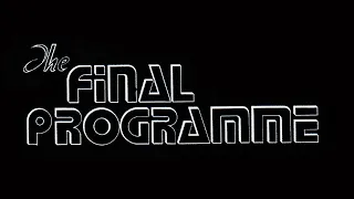 The Final Programme (1973) - Trailer