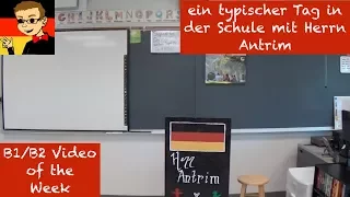 Deutsch für B1/B2 #26: ein typischer Tag in der Schule