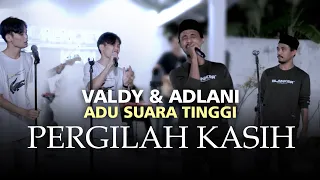 SUARANYA TINGGI BANGET !!! PERGILAH KASIH - CHRISYE | COVER BY VALDY VS ADLANI